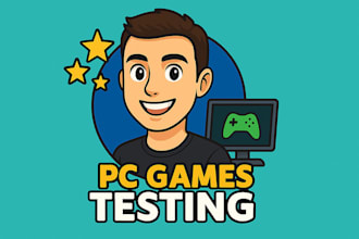 do game testing, QA testing, gameplay review, and steam review