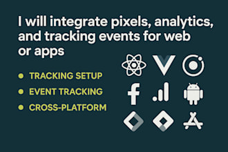 integrate pixels, analytics, and tracking events for web or apps