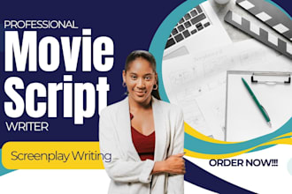 be your movie script writer, screenplay writing, script writing, and formatting