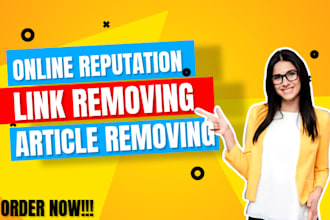 online reputation management, remove negative links, articles, mugshots, cases