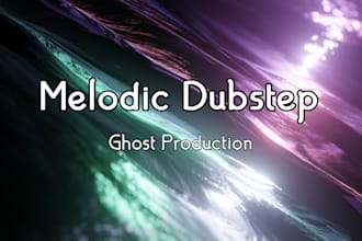 produce melodic dubstep and future bass music ghost producer