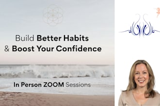 help you build better habits and boost your confidence