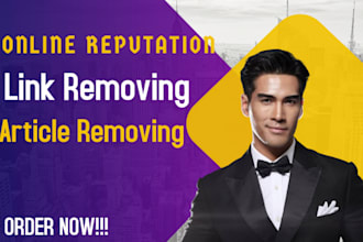 remove negative links, mugshots, cases, articles, and manage online reputation