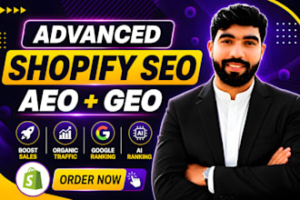 do advanced shopify SEO, GEO and aeo optimization for google and ai search
