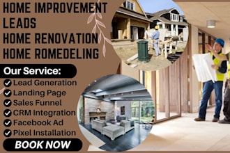 generate home improvement leads home renovation home remodeling home decor leads