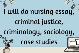 do case study nursing, criminology, sociology, criminal justice