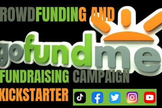 promote your crowdfunding and go fund me fundraising campaign, kickstarter