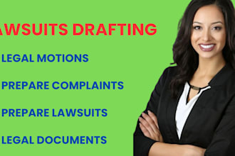 draft legal motion, legal complaint, legal appeal, lawsuit, legal letters