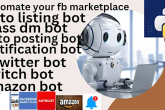 facebook marketplace bot, shopify bot, ebay bot,auto listing bot, reply bot