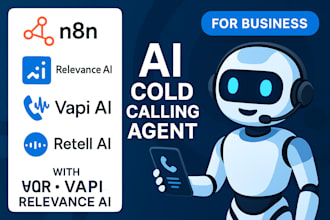 build ai cold calling agent for business with n8n relevance ai vapi ai retell ai