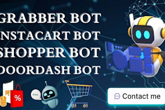 build grabber bot, instacart bot, doordash bot, shopper bot, batch grabber