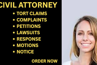 be your civil lawyer for tort claims,contract breaches, landlord tenant disputes