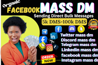 send discord, facebook mass dm daily cold dm  instagram, twitter dm telegram pro