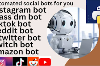 develop youtube bot, instagram api bot, uploader bot,   twitter bot, tiktok bot