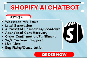 setup shopify whatsapp API ai  chatbot for abandoned cart, 24,7 customer support