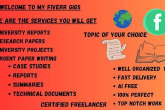 write 2,4,6 pages projects, case study, university report and research for you
