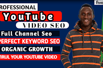 do youtube channel SEO and video optimization for top ranking on search result