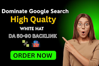 make quality high da white hat SEO backlinks