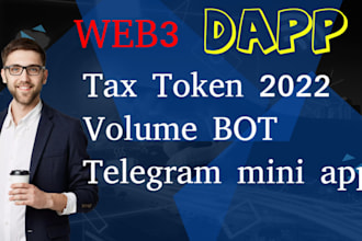 do dapp, tax token2022, volume bot, mini app on solana, ton