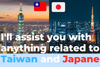 assist you with anything related to taiwan and japan