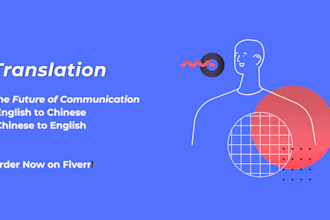 professionally translate english to chinese or chinese to english