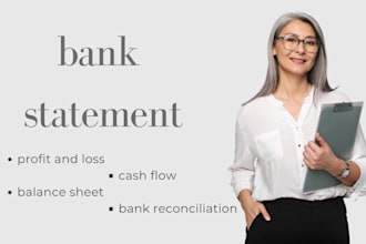 prepare bank reconciliation and financial statements