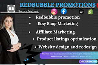 do etsy shop, redbubble promotion, shopify store marketing to boost sales