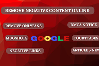 permanently remove mugshots case articles news delete negative links on google