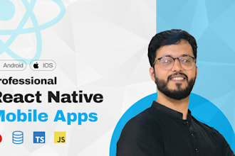 develop custom react native mobile apps for your  business