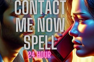 cast a powerful fast contact, call, text me, talk to me to get ex back