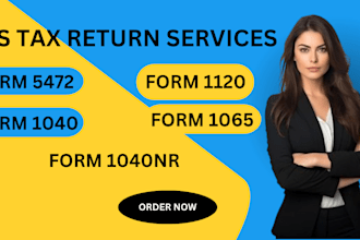 prepare form 5472,1120, 1040nr, 1065 to irs