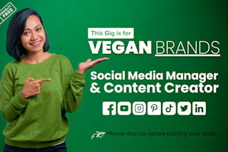 be your social media manager and content creator for veganism