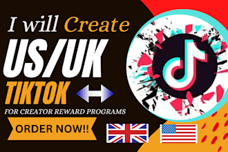 create US,UK tiktok account for creators rewards monetization program