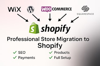 migrate wix, wordpress, woocommerce, squarespace store to shopify professionally
