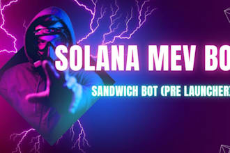 develop pumpfun, mev, sandwich, sniper, volume, eth and solana, bot