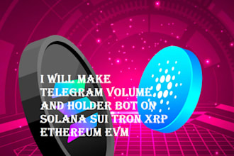 make telegram volume and holder bot on solana sui tron xrp ethereum evm