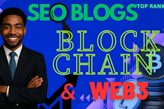 write SEO blockchain and web3 blogs and articles for your project