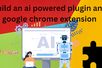 build an ai powered plugin and google chrome extension