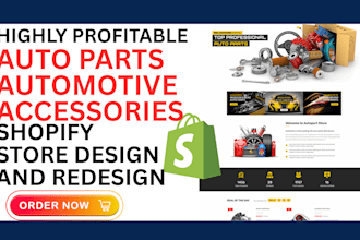 build profitable auto part shopify store automotive store car accessories store