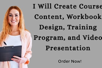 create course content workbook design, training program, video presentation