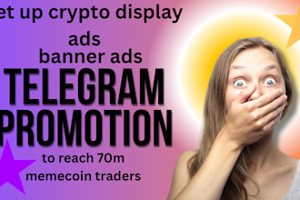 setup crypto display ads to reach 70m memecoin trader, telegram promotion