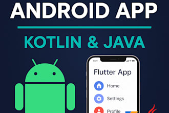 develop custom android apps using kotlin or java