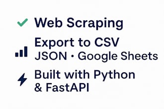build a custom web scraper or automation script using python and fastapi