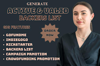 generate active and valid backers list for your crowdfunding campaign promotion