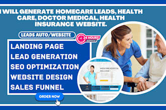 generate homecare leads health care doctor medical health insurance website