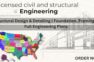 design and detail foundation, framing, and full structural plans