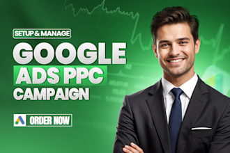 setup and manage  google ads adwords ppc campaign display ads and pmax campaigns