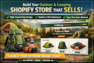 build sales focused camping gear shopify store