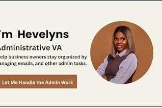 be your admin virtual assistant for emails, scheduling, data entry, web research