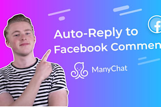 create automation facebook bot for upload, posting, auto reply, tb manychat bot